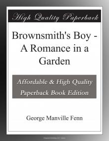      Brownsmith's Boy: A Romance in a Garden