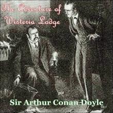      The Adventure of Wisteria Lodge