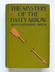      The Mystery of the Hasty Arrow
