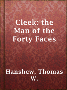      Cleek: the Man of the Forty Faces