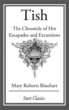      Tish: The Chronicle of Her Escapades and Excursions