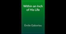      Within an Inch of His Life