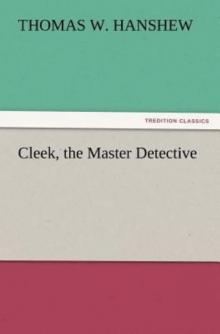      Cleek, the Master Detective