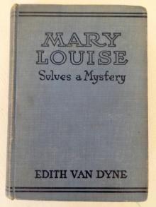      Mary Louise Solves a Mystery