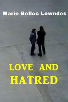      Love and hatred