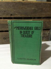      The Merriweather Girls in Quest of Treasure