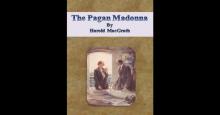      The Pagan Madonna