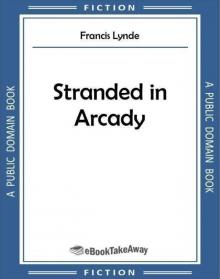      Stranded in Arcady