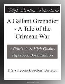      A Gallant Grenadier: A Tale of the Crimean War