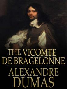      The Vicomte de Bragelonne