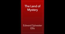      The Land of Mystery