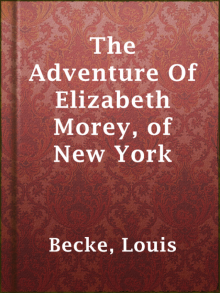      The Adventure Of Elizabeth Morey, of New York