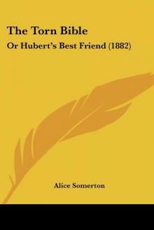      The Torn Bible; Or, Hubert's Best Friend
