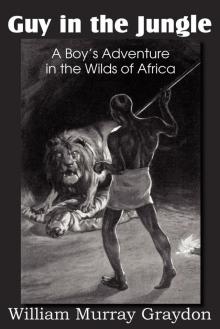      Guy in the Jungle; Or, A Boy's Adventure in the Wilds of Africa