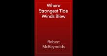      Where Strongest Tide Winds Blew
