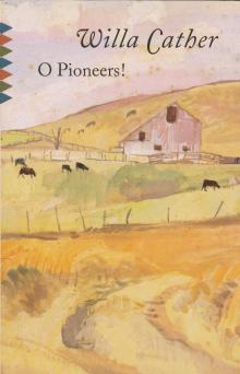      O Pioneers!