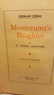      Montezuma's Daughter