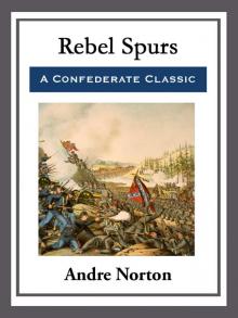      Rebel Spurs