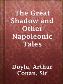      The Great Shadow and Other Napoleonic Tales