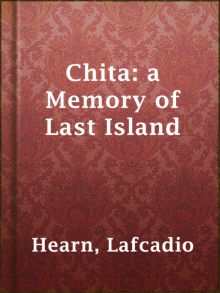      Chita: A Memory of Last Island