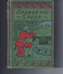      Orange and Green: A Tale of the Boyne and Limerick