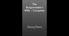      The Burgomaster's Wife — Complete