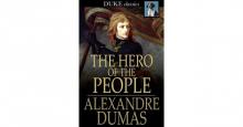      The Hero of the People: A Historical Romance of Love, Liberty and Loyalty