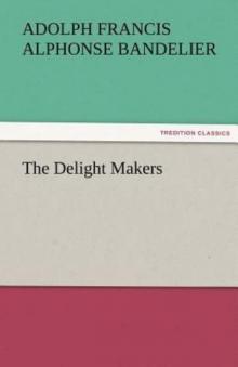      The Delight Makers