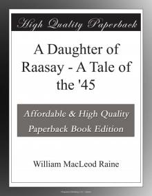      A Daughter of Raasay: A Tale of the '45
