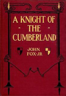      A Knight of the Cumberland