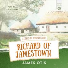      Richard of Jamestown : a Story of the Virginia Colony