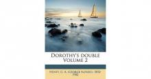      Dorothy's Double. Volume 2 (of 3)