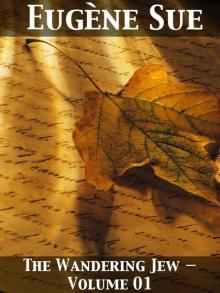      The Wandering Jew — Volume 01