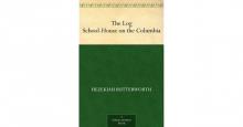      The Log School-House on the Columbia