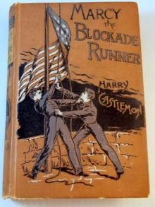      Marcy the Blockade Runner
