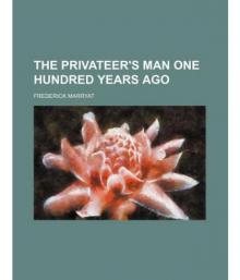      The Privateer's-Man, One hundred Years Ago