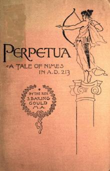      Perpetua. A Tale of Nimes in A.D. 213