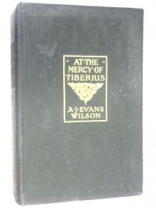      At the Mercy of Tiberius