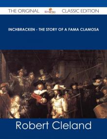      Inchbracken: The Story of a Fama Clamosa