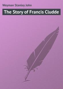      The Story of Francis Cludde