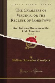      The Cavaliers of Virginia, vol. 1 of 2