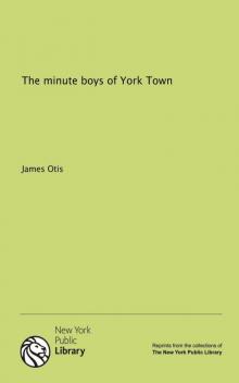      The Minute Boys of York Town