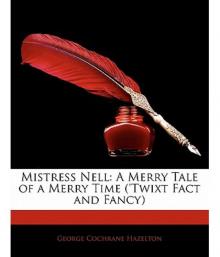      Mistress Nell: A Merry Tale of a Merry Time