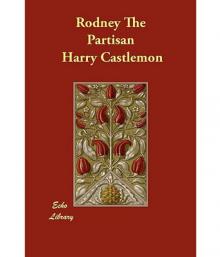      Rodney The Partisan