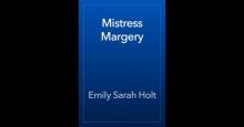      Mistress Margery