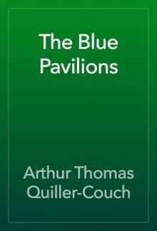      The Blue Pavilions
