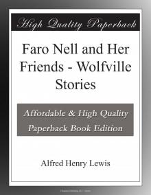      Faro Nell and Her Friends: Wolfville Stories