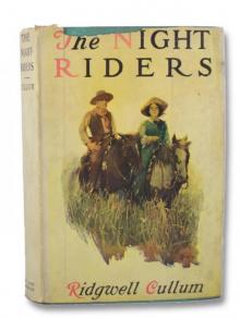      The Night Riders: A Romance of Early Montana