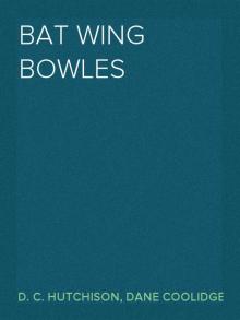      Bat Wing Bowles