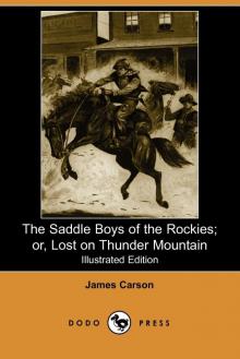      The Saddle Boys of the Rockies; Or, Lost on Thunder Mountain